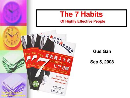 The 7 Habits Of Highly Effective People