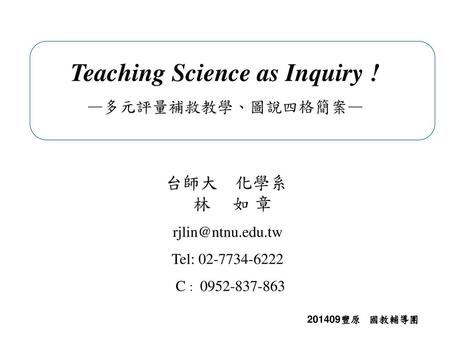 Teaching Science as Inquiry !