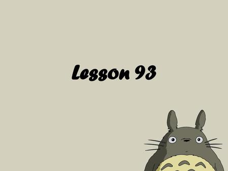 Lesson 93.