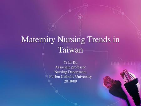 Maternity Nursing Trends in Taiwan