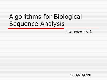 Algorithms for Biological Sequence Analysis