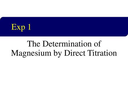 The Determination of Magnesium by Direct Titration