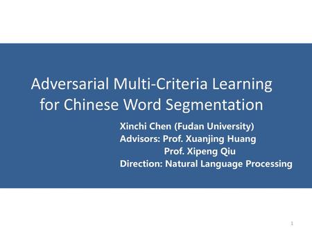 Adversarial Multi-Criteria Learning for Chinese Word Segmentation