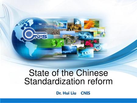 State of the Chinese Standardization reform