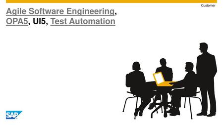Agile Software Engineering, OPA5, UI5, Test Automation