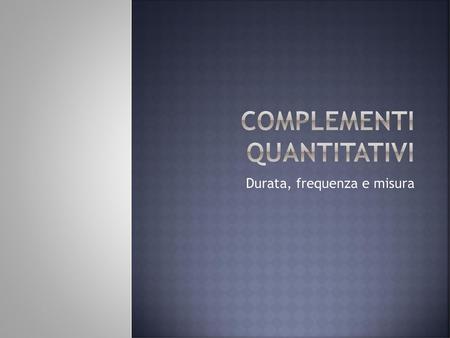 Complementi quantitativi