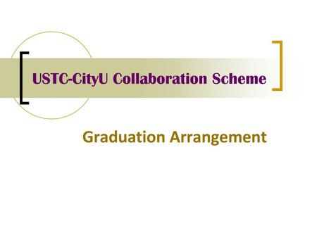 USTC-CityU Collaboration Scheme