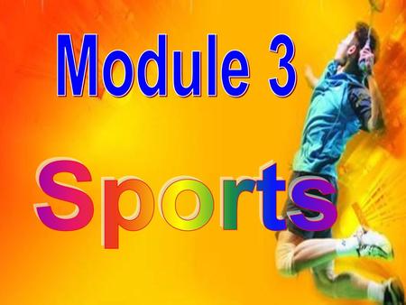 Module 3 Sports.
