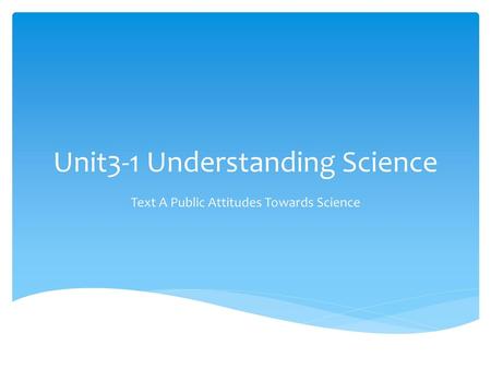 Unit3-1 Understanding Science