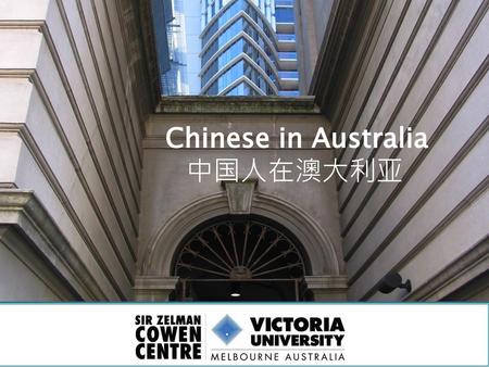 Chinese in Australia 中国人在澳大利亚.