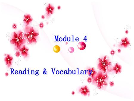 Module 4 Reading & Vocabulary.