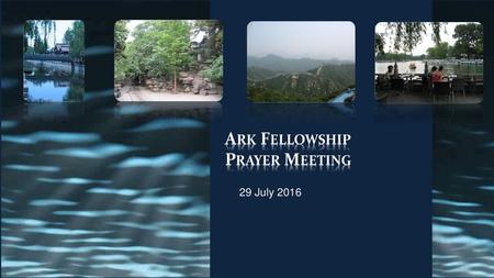 Ark Fellowship Prayer Meeting
