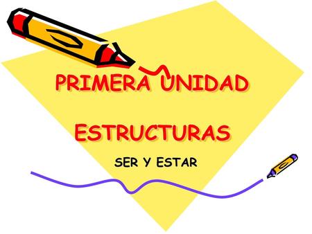 PRIMERA UNIDAD ESTRUCTURAS