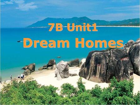 7B Unit1 Dream Homes.