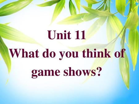 What do you think of game shows?
