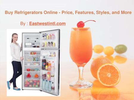 Buy Refrigerators Online - Price, Features, Styles, and More