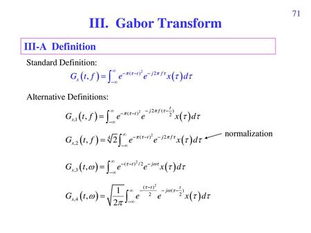 III. Gabor Transform III-A Definition Standard Definition: