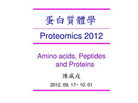 Amino acids, Peptides and Proteins