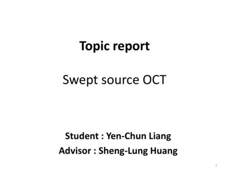Topic report Swept source OCT