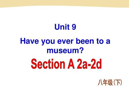 Have you ever been to a museum?