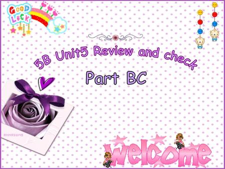 5B Unit5 Review and check Part BC.