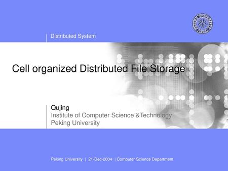 Cell organized Distributed File Storage