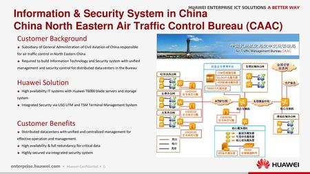 Information & Security System in China China North Eastern Air Traffic Control Bureau (CAAC) Customer Background Subsidiary of General Administration of.