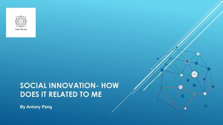 Social Innovation- How does it related to me