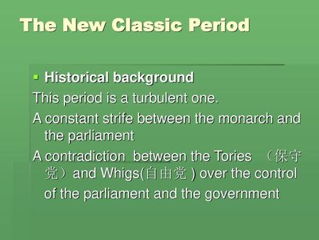 The New Classic Period Historical background