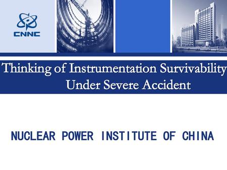 Thinking of Instrumentation Survivability Under Severe Accident