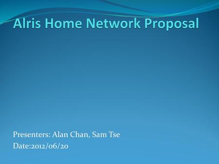 Alris Home Network Proposal