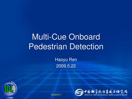 Multi-Cue Onboard Pedestrian Detection
