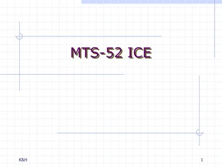 MTS-52 ICE K&H.