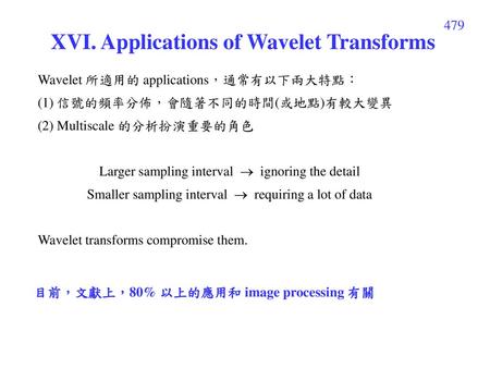 XVI. Applications of Wavelet Transforms