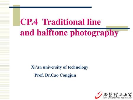 CP.4 Traditional line and halftone photography