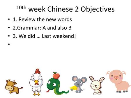 10th week Chinese 2 Objectives
