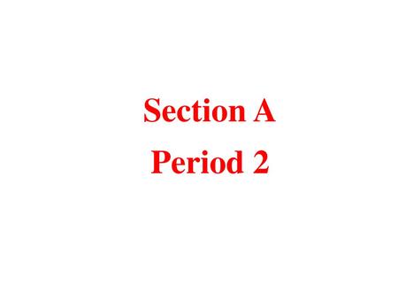 Section A Period 2.