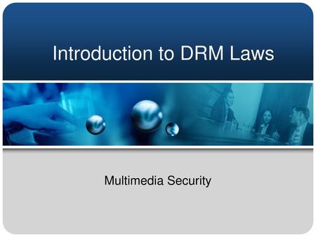 Introduction to DRM Laws