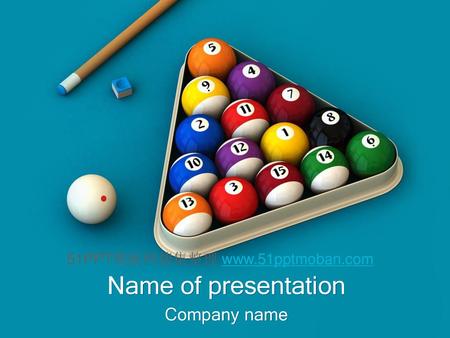51PPT模板网搜集整理 www.51pptmoban.com Name of presentation Company name.