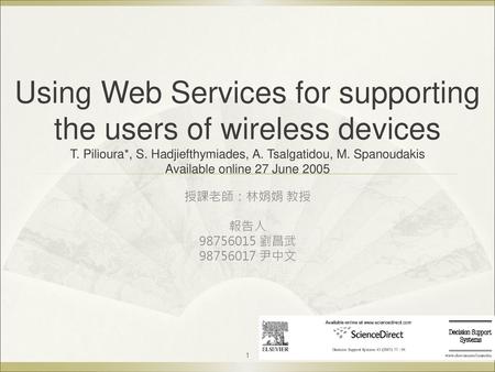 Using Web Services for supporting the users of wireless devices T