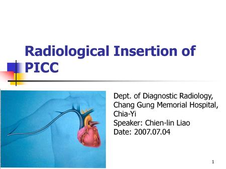 Radiological Insertion of PICC