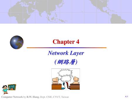Chapter 4 Network Layer (網路層).