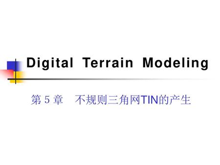 Digital Terrain Modeling