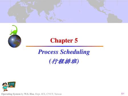Process Scheduling (行程排班)