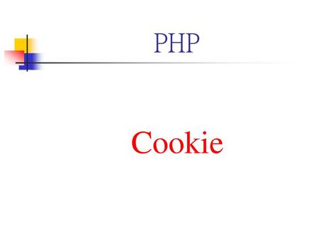 PHP Cookie.