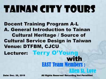 TAINAN CITY TOURS with EAST Team Members : Allen St. Love