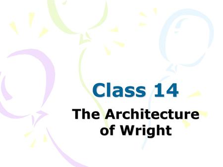 The Architecture of Wright