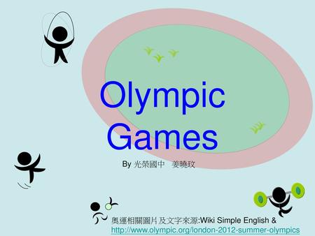 Olympic Games By 光榮國中 姜曉玟