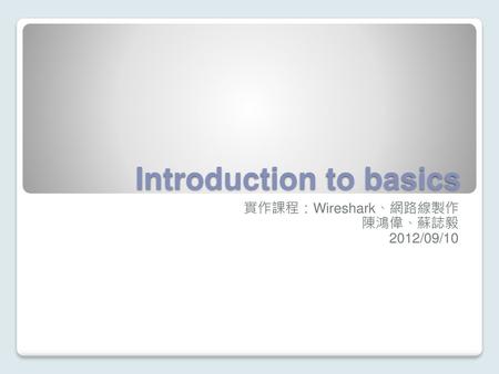 Introduction to basics