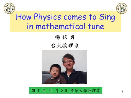 How Physics comes to Sing in mathematical tune